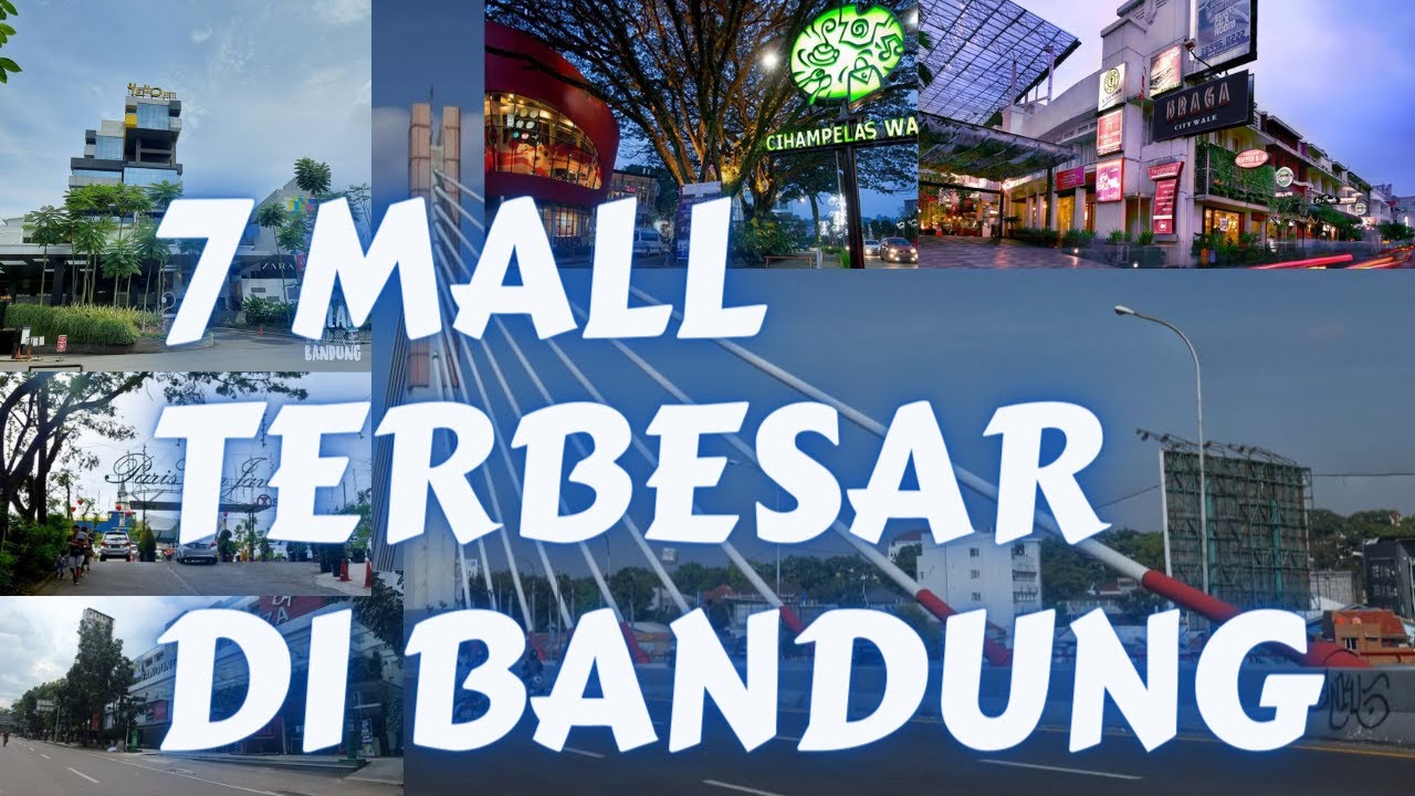 7 MALL TERBESAR DI KOTA BANDUNG 2023 | Mall Tour