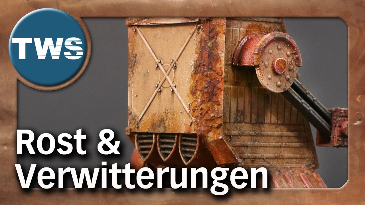 Tutorial: extremer Rost & Verwitterungen / heavy weathering, rust (Tabletop, TWS, #TWSChallenge)