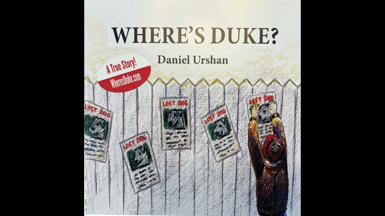 WHERES DUKE ?  A true story about a boy and his dog.  Writers: Daniel Urshan & Ralph Wayne Curtis