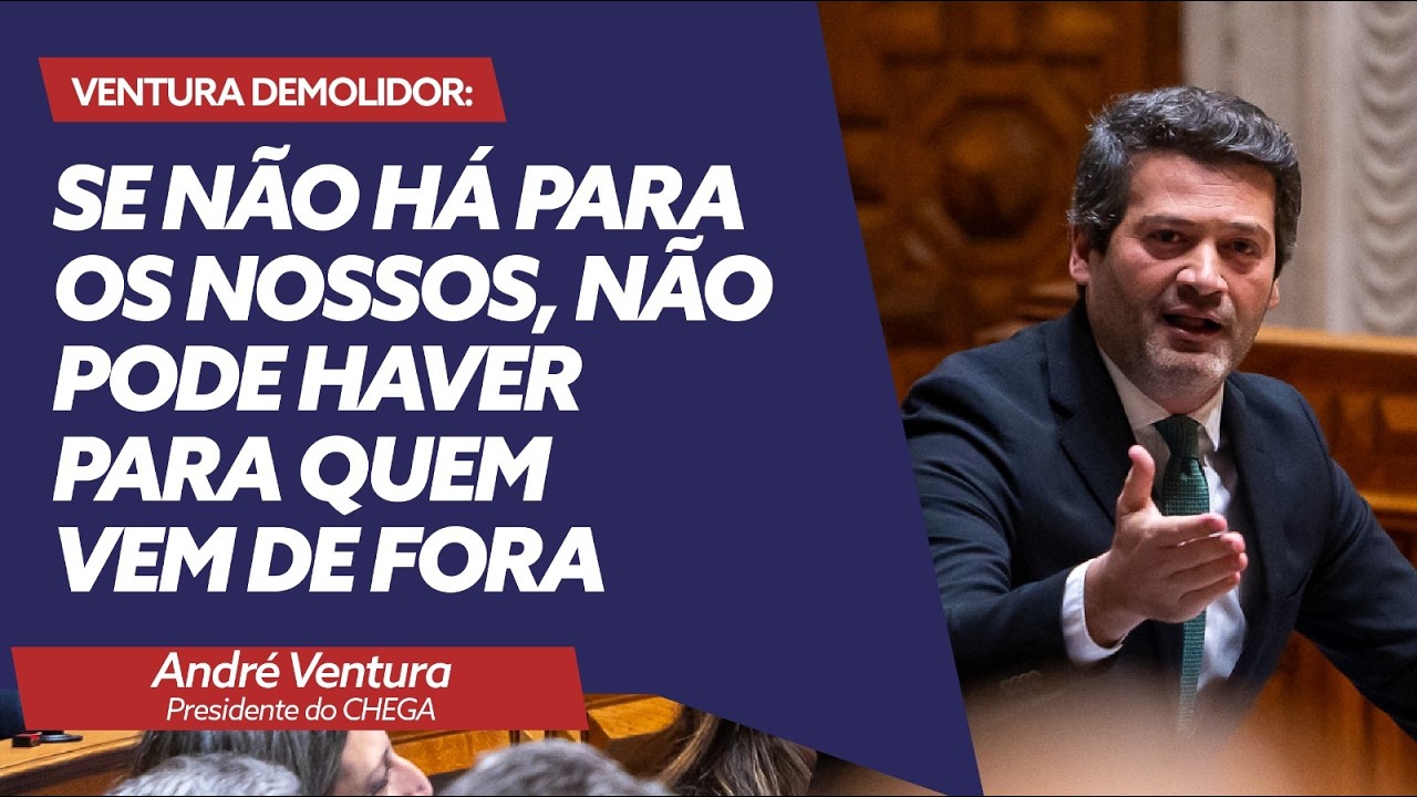 Ventura demolidor: “se não há para os nossos, não pode haver para quem vem de fora”