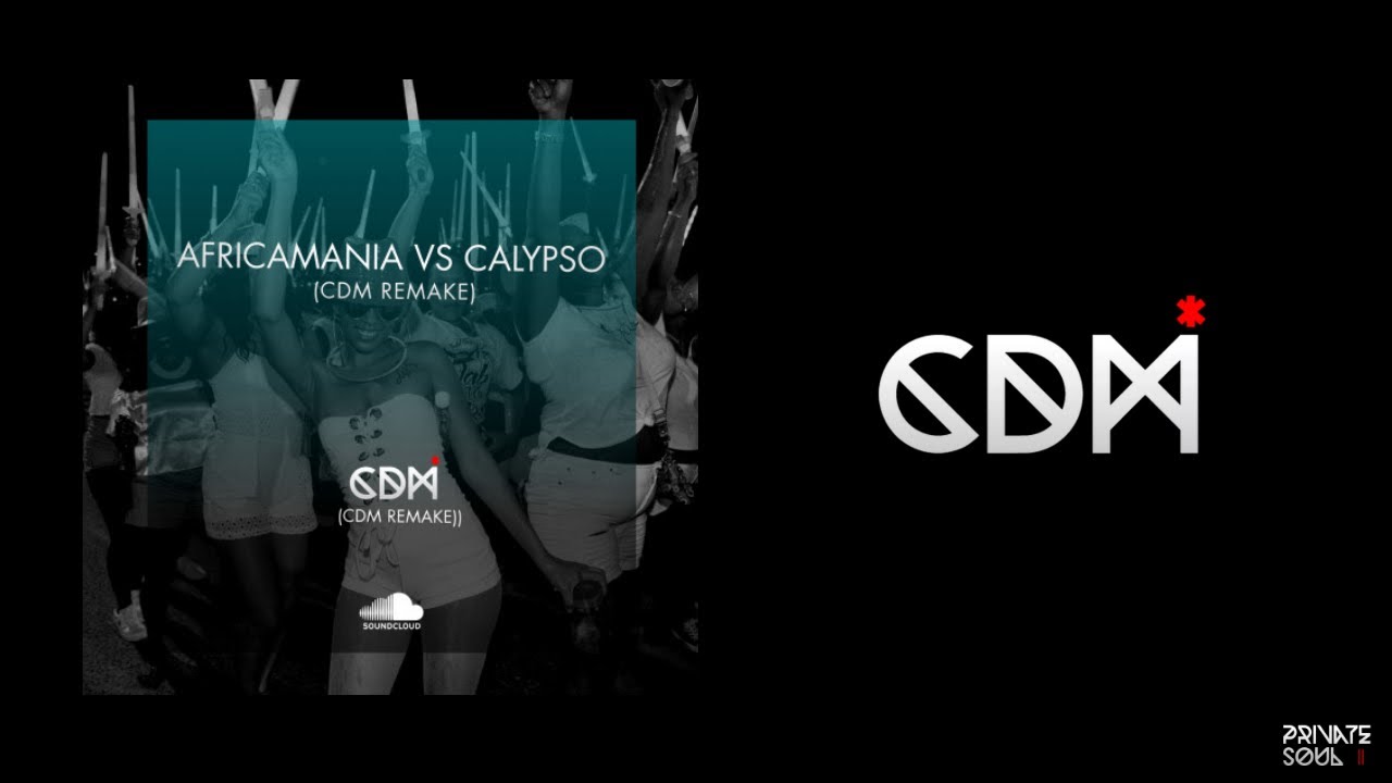 Africamania vs Calypso - (CDM REMAKE)
