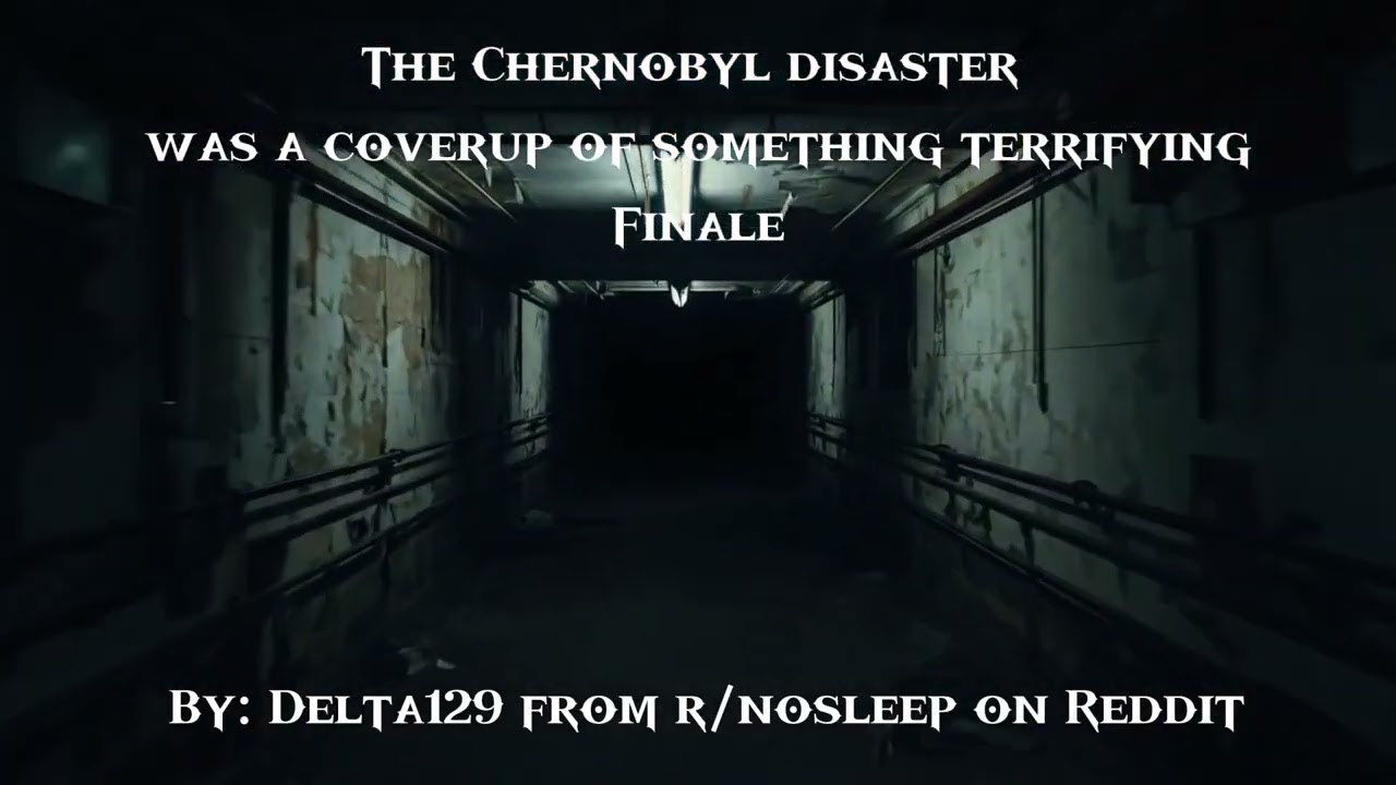 The Chernobyl disaster was a coverup of something terrifying Final pt.