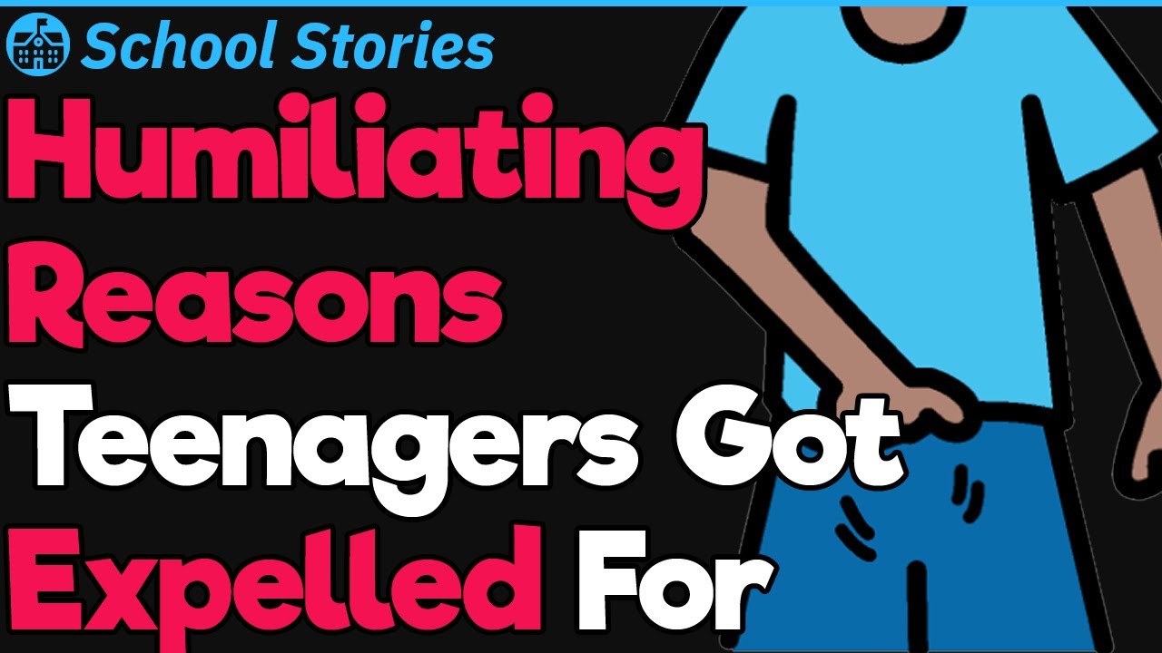 The Most Humiliating Reasons a Teenager Can Get Expelled From School For  | School Stories #2