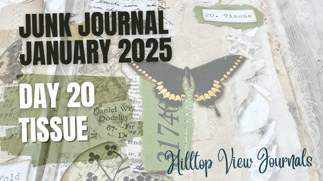 Junk Journal January 2025 - Day 20 “Tissue” #junkjournaljanuary
