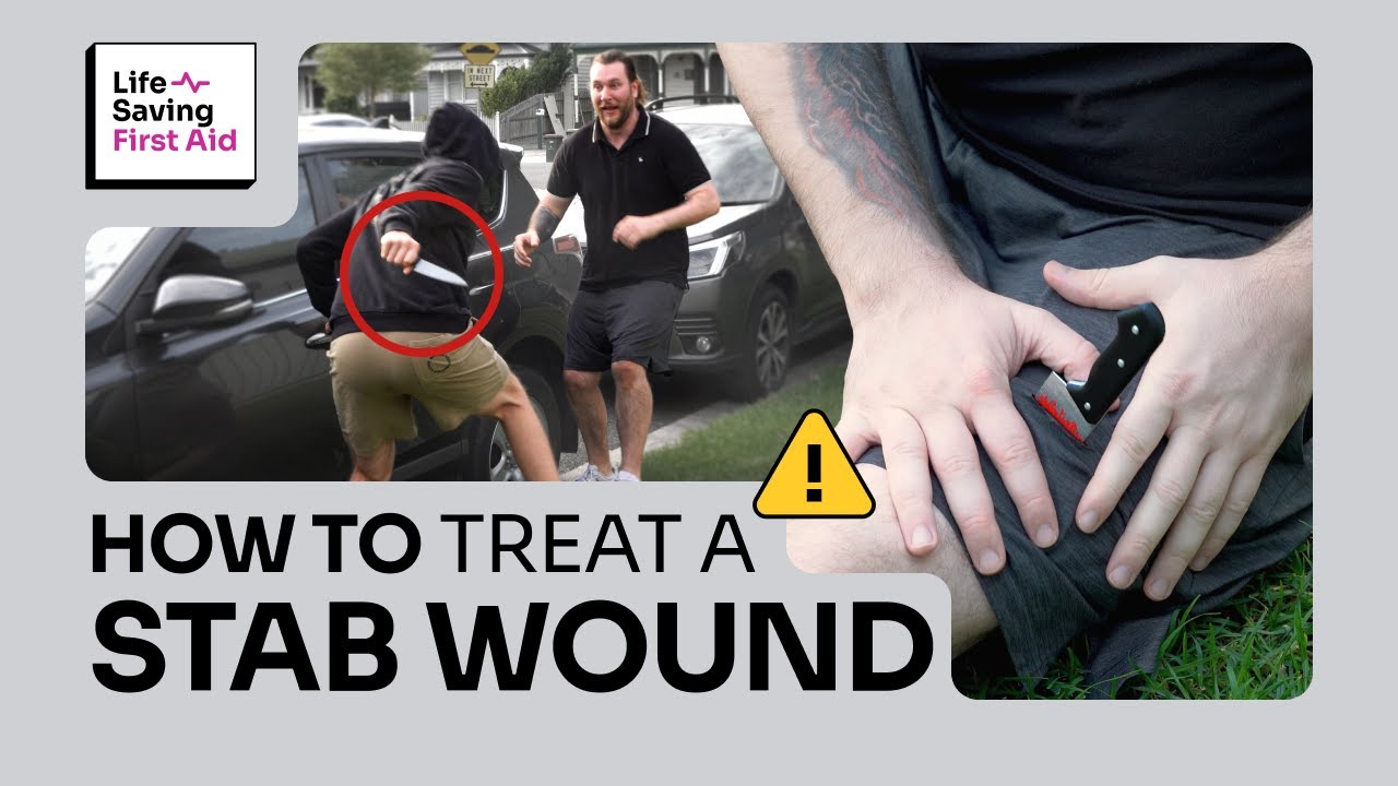 How To Treat A Stab Wound | Knife Wound First Aid