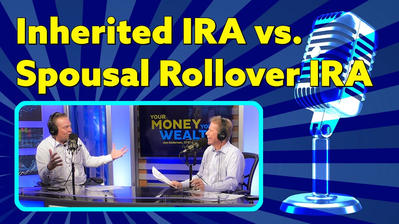Inherited IRA vs. Spousal Rollover IRA