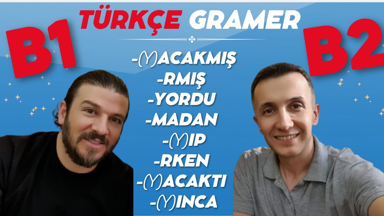 B1 - B2 Turkish Grammer |  Türkçe Gramer | Bayram Bozkurt