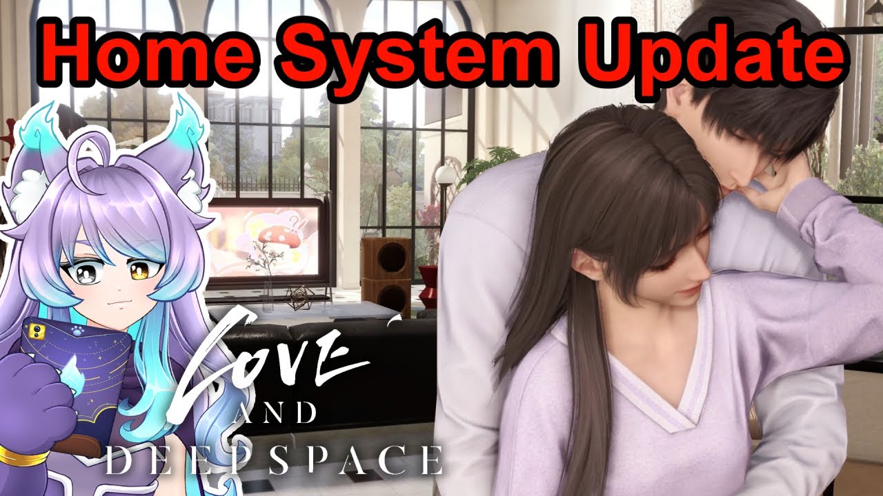[ STREAM ] New House Update | Love and Deepspace