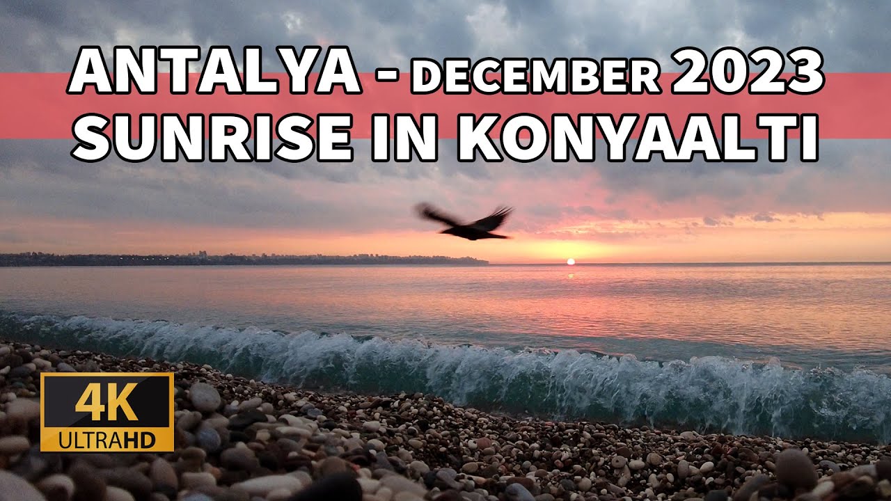 Antalya. Beautiful Sunrise on the Mediterranean Coast. December, 2023 [4K]