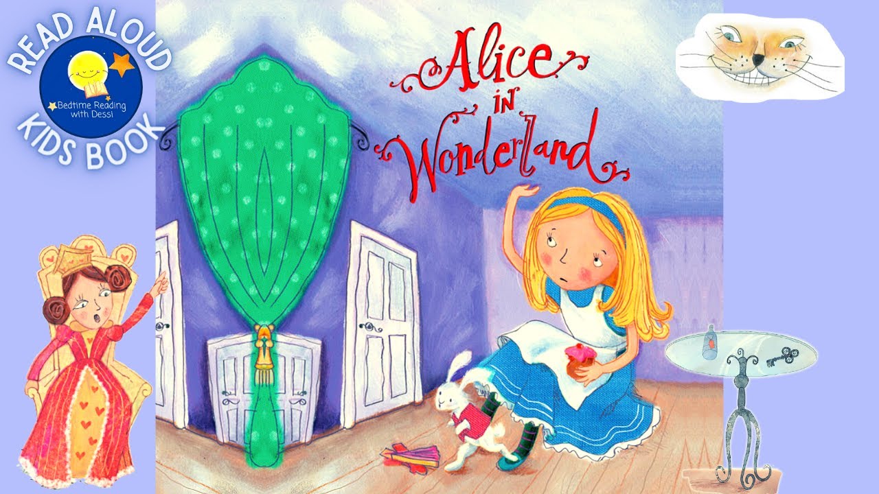 Alice in Wonderland - Read Aloud Kids Book - A Bedtime Story with Dessi! - Story time