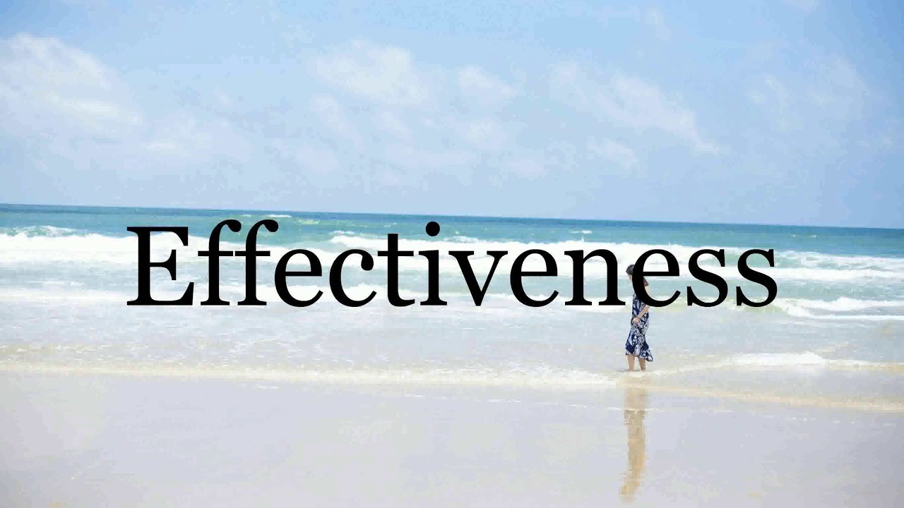 How To Pronounce Effectiveness🌈🌈🌈🌈🌈🌈Pronunciation Of Effectiveness