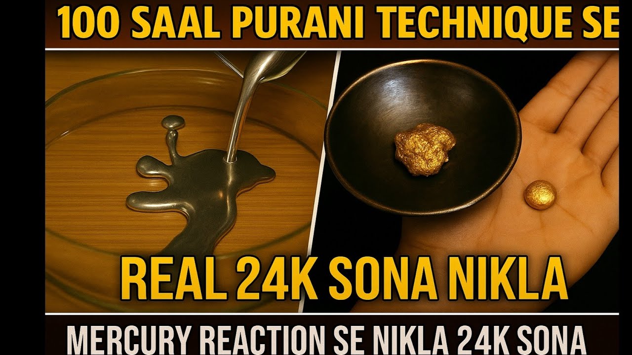 100 Saal Purani Mercury Reaction Se Nikla 24K Sona! 😱 Real Gold Extraction Step by Step
