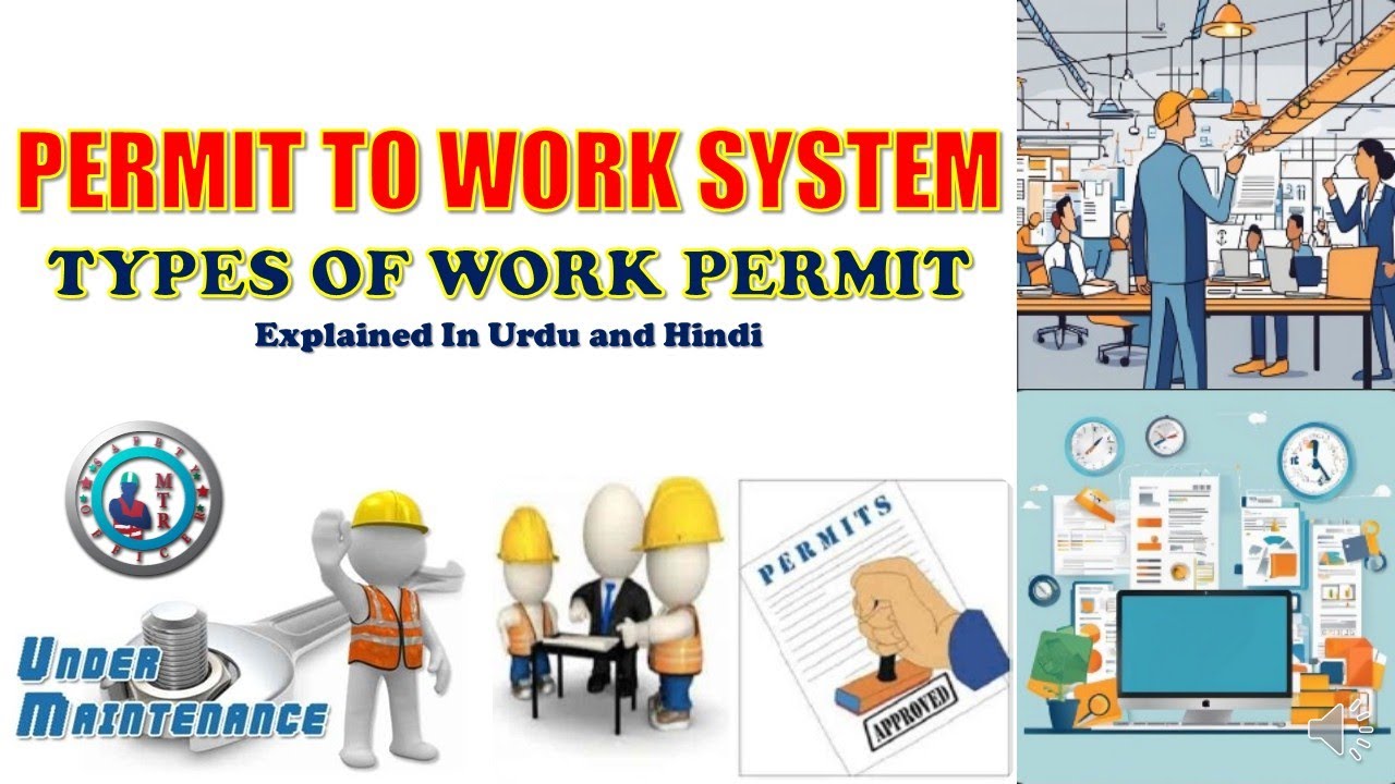 Permit To Work System Explained In Urdu and Hindi | Types And Purposes Of Permits.