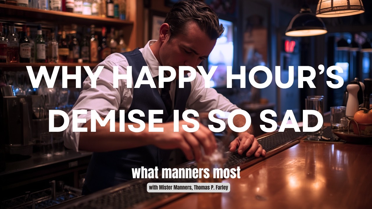 The Unhappy Demise of Happy Hour