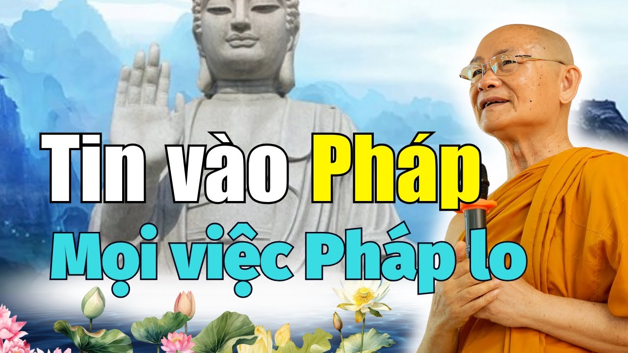 Cứ Thấy Biết Là Đủ - Mọi Việc Pháp Sẽ Tự Điều Chỉnh | HT Viên Minh