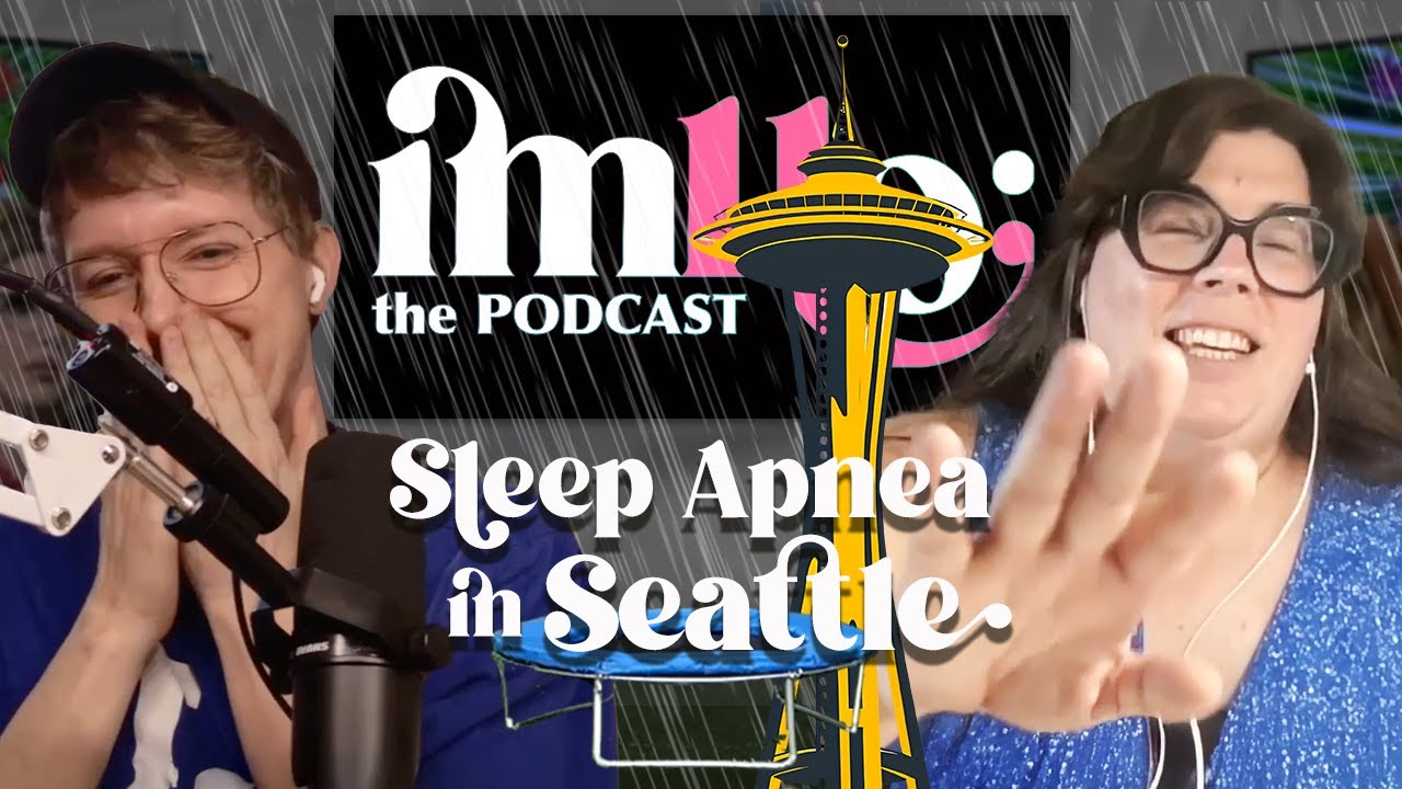 Sleep Apnea in Seattle | IMHO: The Podcast