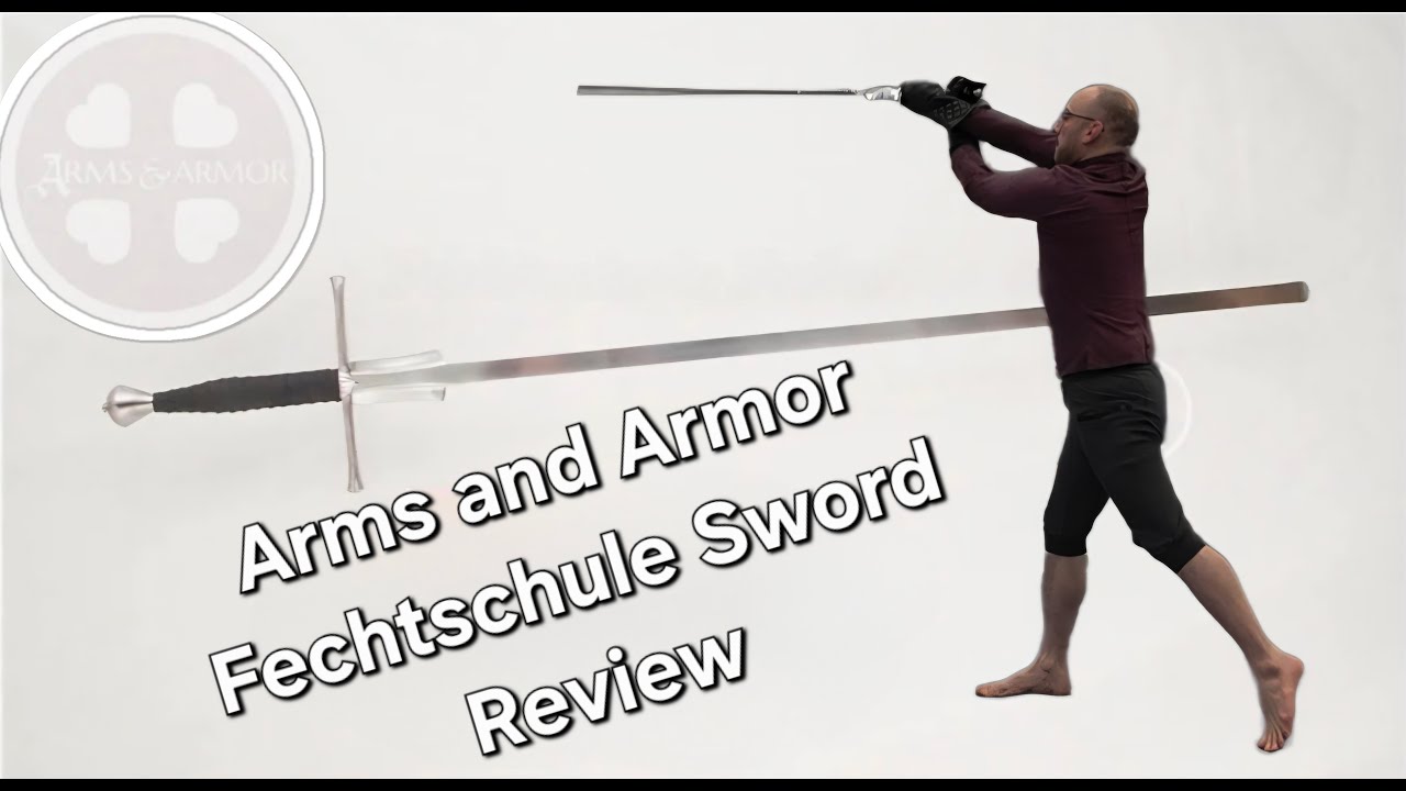 Arms and Armor Fechtschule Sword Review