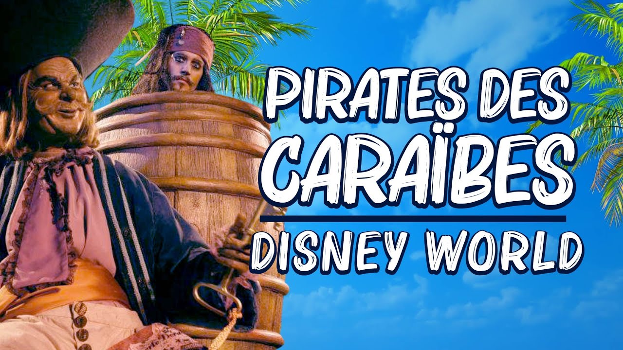 Pirates des Caraïbes - DISNEY WORLD