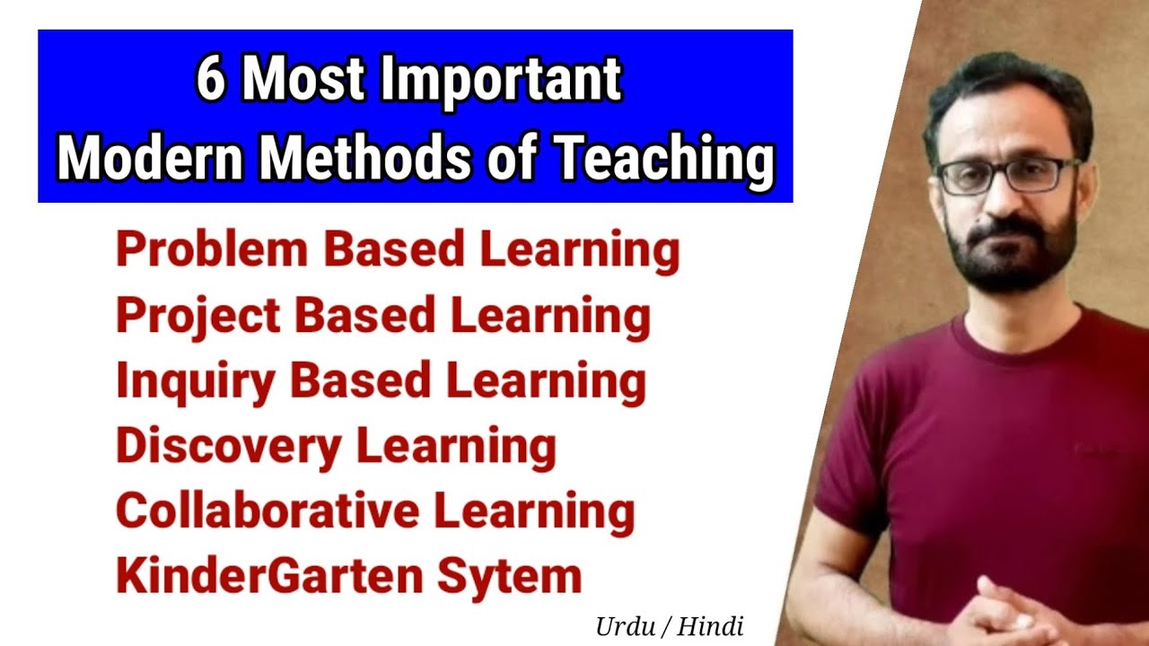 Modern Methods of Teaching || PBL, Inquiry, Discovery, Collaborative and KG Method
