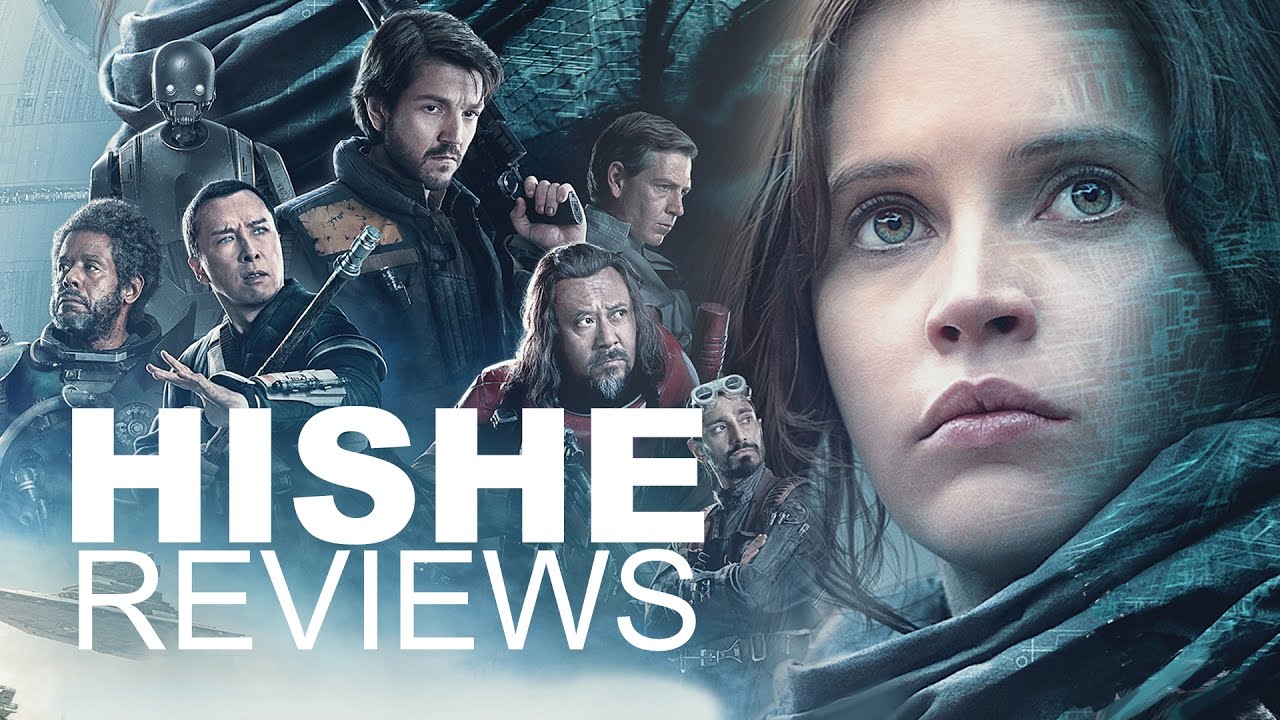 Rogue One - HISHE Review (SPOILERS)