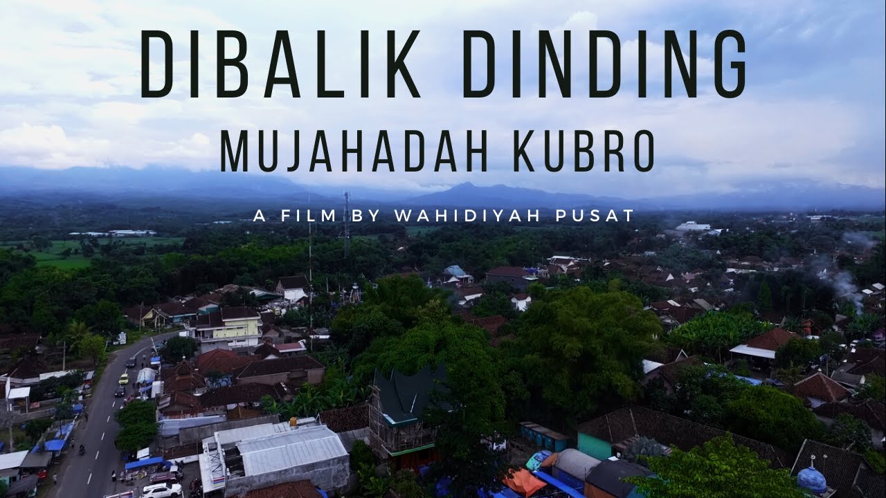 Dibalik Dinding Mujahadah Kubro Wahidiyah || Dokumenter