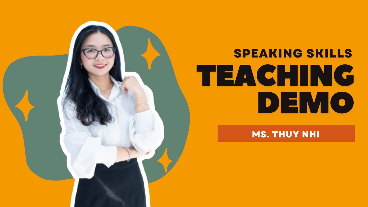 TESOL TEACHING DEMO | Speaking Skills | Ms. Thuy Nhi 🌸