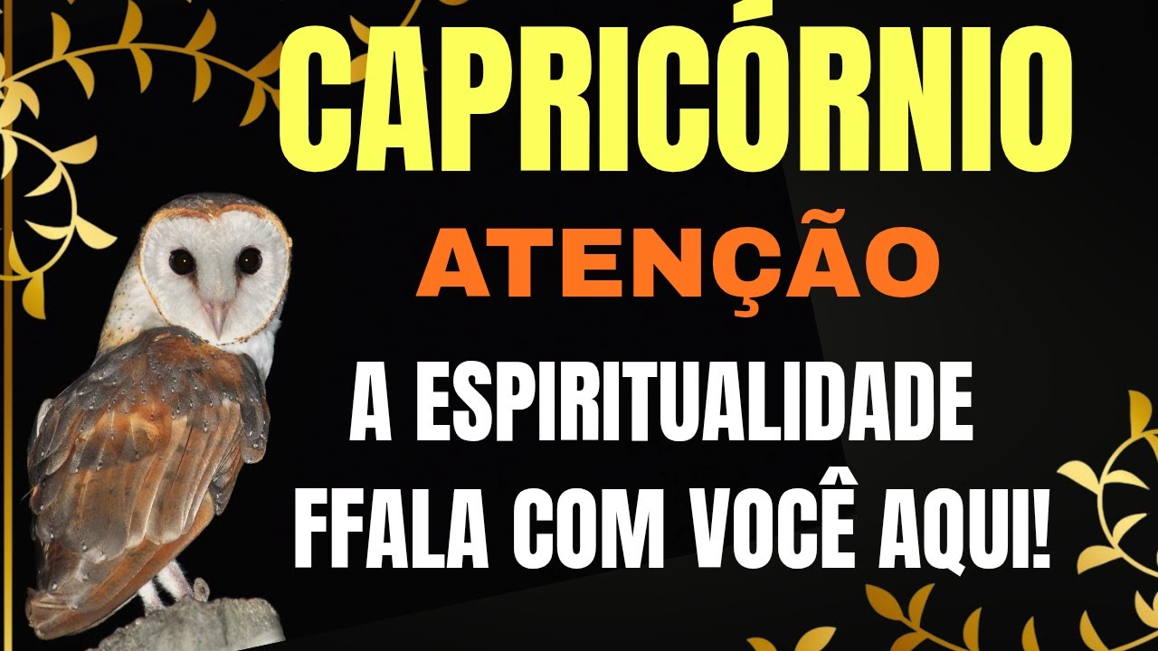CAPRIC&Oacute;RNIO 👑 IMPORTANTE🦉A ESPIRITUALIDADE FALA COM VOC&Ecirc; AQUI! (N&Atilde;O IGNORE)🌟🔥