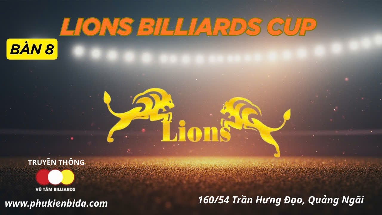 BAO PHƯƠNG VINH - B&Ugrave;I XU&Acirc;N L&Acirc;M, Trực tiếp Giải Bida 3 Băng LIONS BILLIARDS Quảng Ng&atilde;i