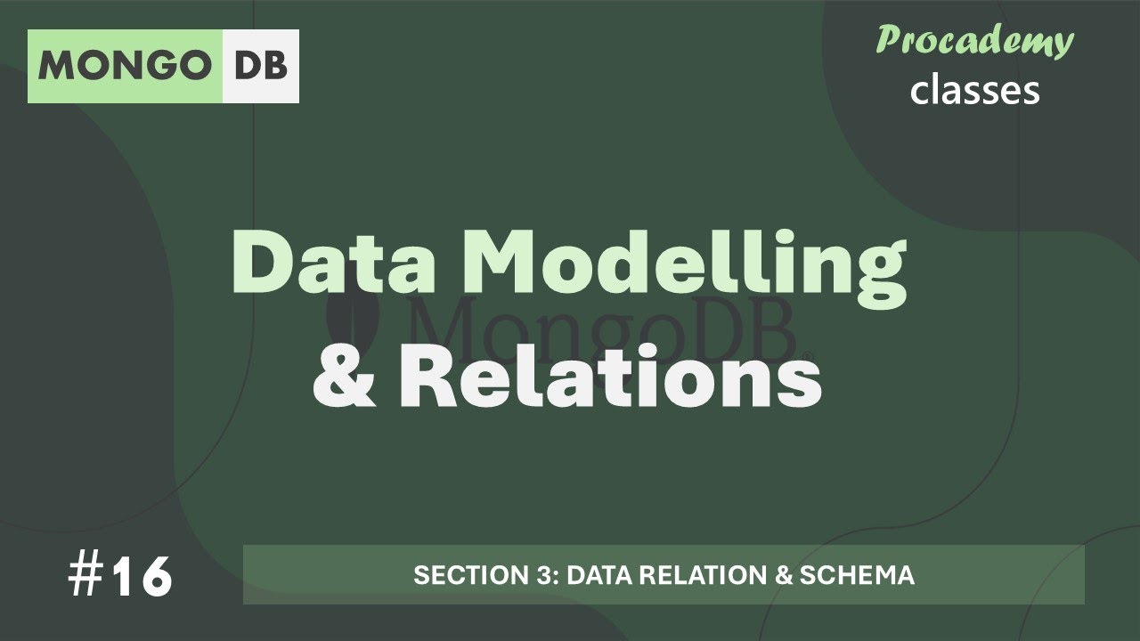 #16 Data Modelling & Relation | Data Relation & Schema | MongoDB Complete Course 2025