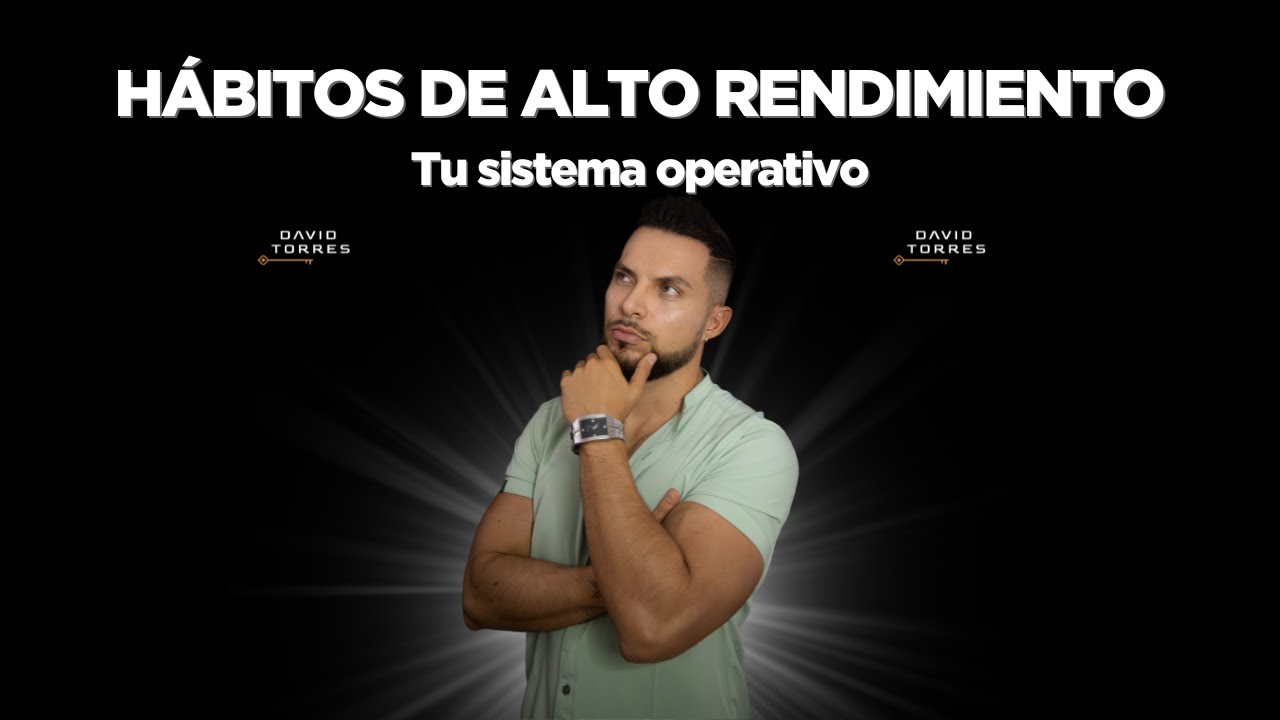 Creación de hábitos de alto rendimiento: Tu sistema operativo (52 de 60)