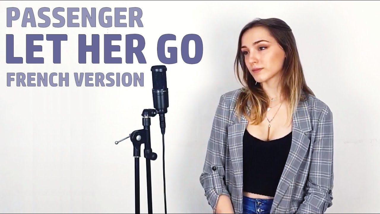 Nana | Let her go - French version [Passenger Cover]