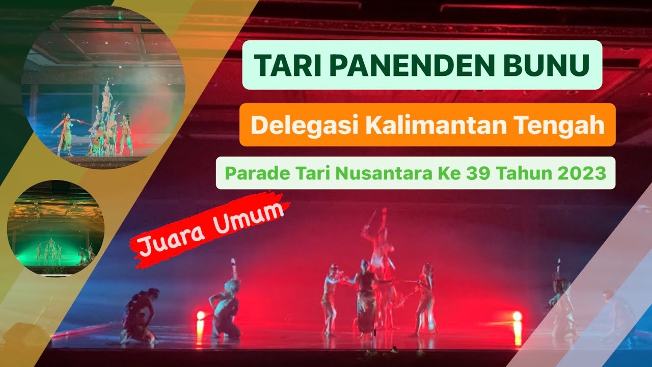 Tari Panenden Bunu Delegasi Kalimantan Tengah Parade Tari Nusantara Ke 39 Tahun 2023