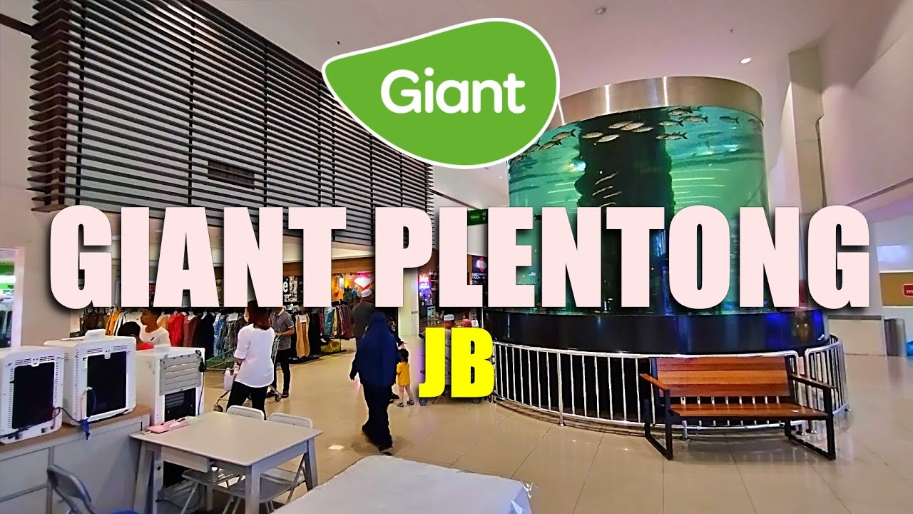 GIANT PLENTONG JOHOR BAHRU OCT 2022