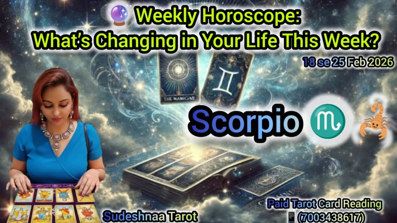 🔮SCORPIO 🌿🔮 Weekly Horoscope: What’s Changing in Your Life This Week?