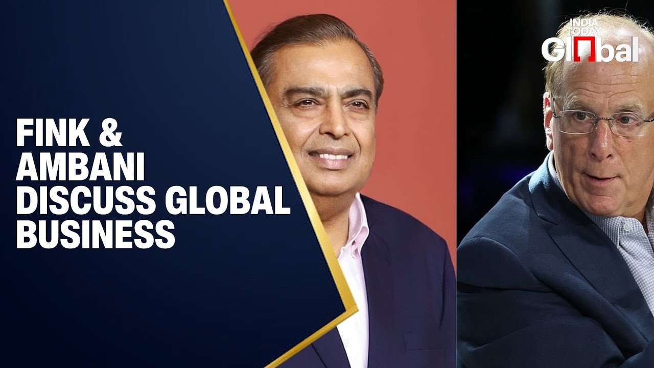 LIVE: Larry Fink & Mukesh Ambani Discuss Global Business