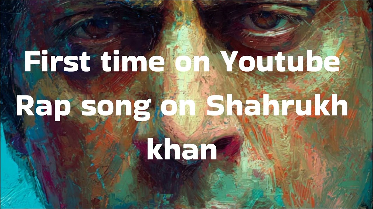 Rap on Shahrukh khan ।। Rap song ।। Rap music on shahrukh khan ।। Popular Rap 