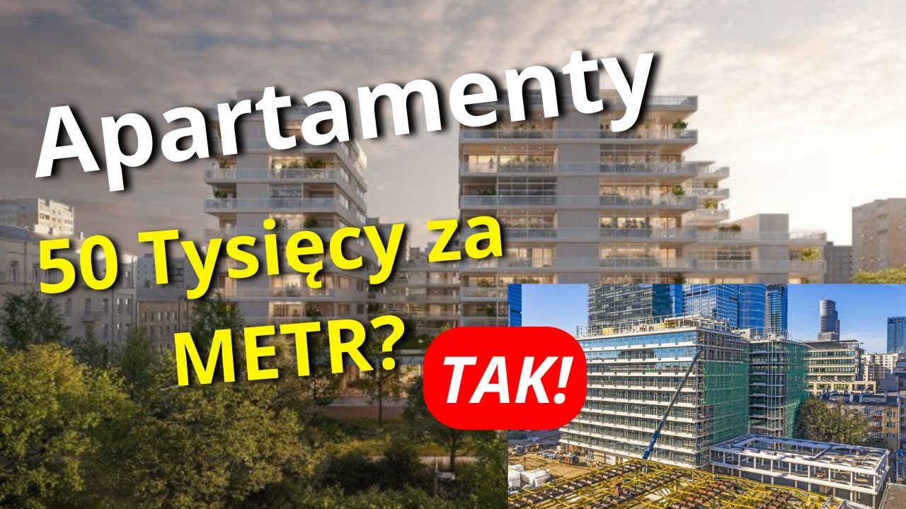 PRZESADA? 50 Tysięcy Złotych za Metr Kwadratowy! To Cena Apartamentów Przy Towarowej 22