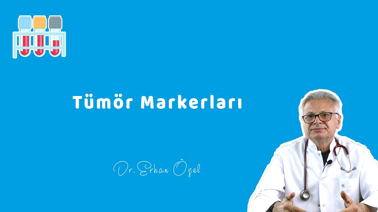 ОПУХОЛЕВЫЕ МАРКЕРЫ (Что не являются онкомаркерами?) - Д-р Эрхан Озель