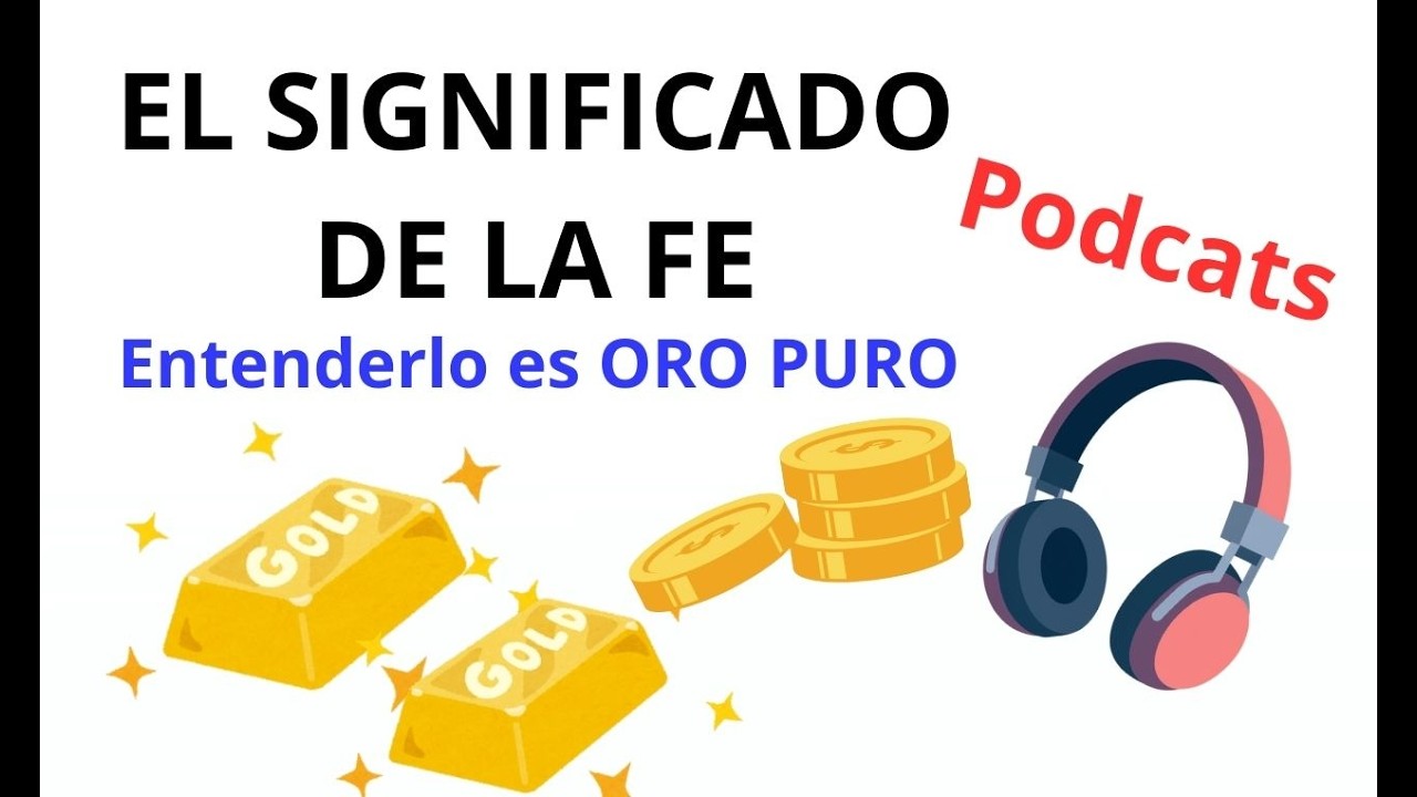¿Cual es EL SIGNIFICADO DE LA FE? | Episodio 01 LOS NIVELES DE LA FE |  