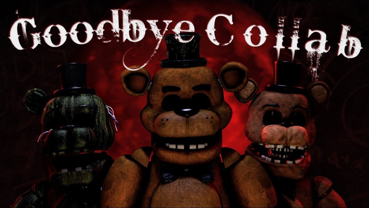 [FNAF SFM] Goodbye Collab