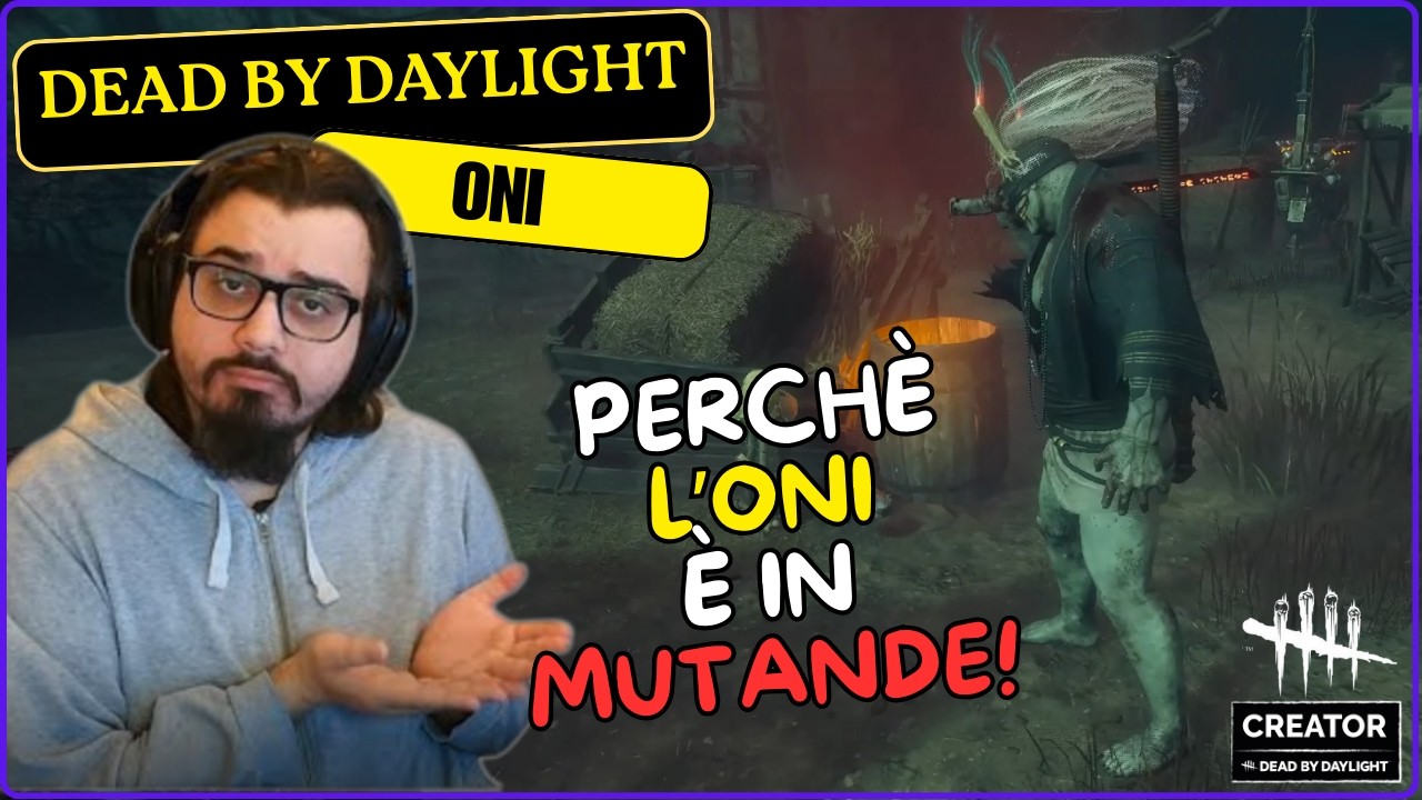 PERCHE' L'ONI E' IN MUTANDE? - #DBDCREATOR - DBD ITA Gameplay Killer ONI