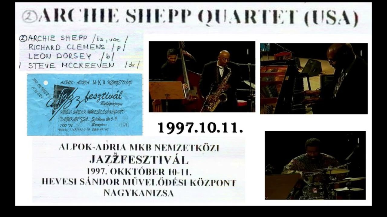 Archie Shepp Quartet - Nagykanizsa 1997