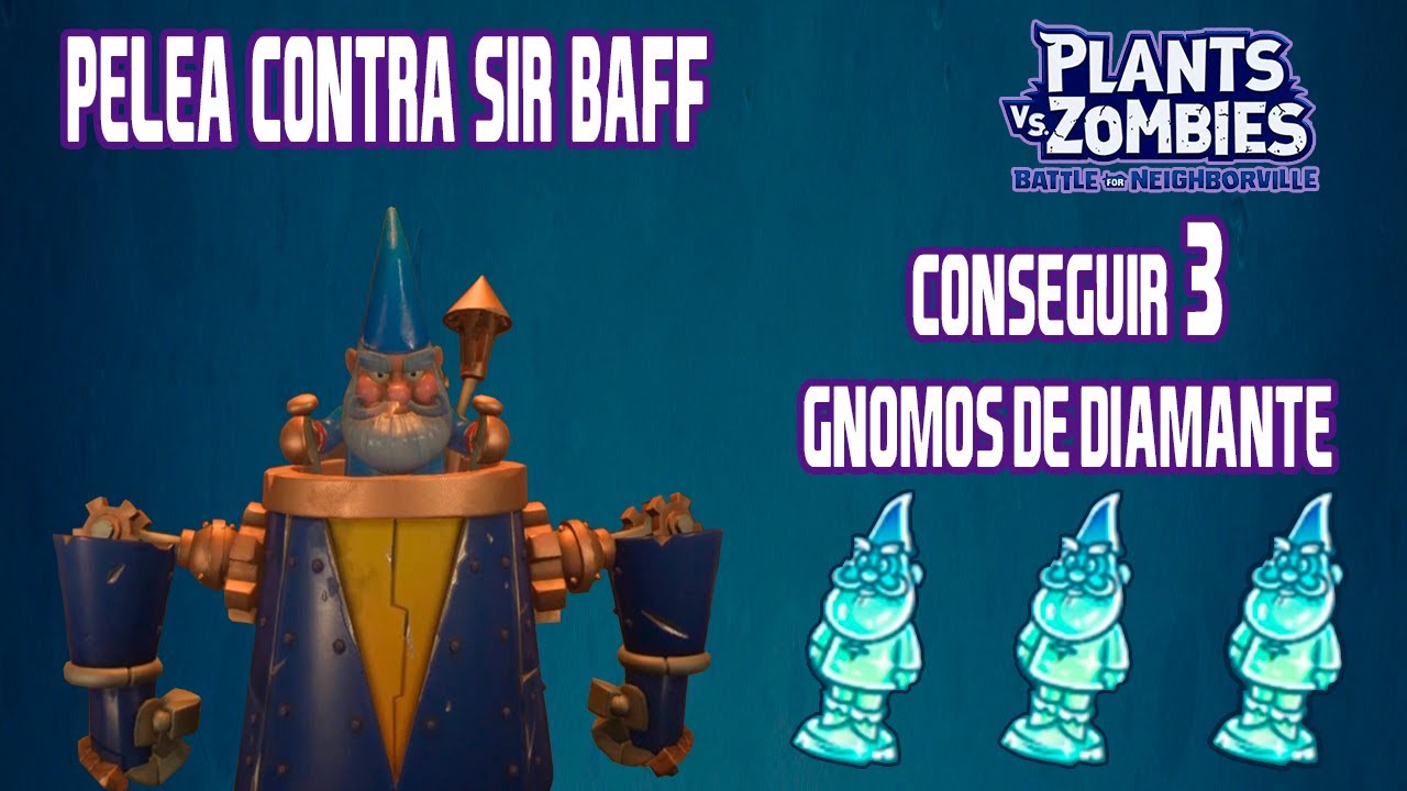 CONSEGUIR LOS 3 GNOMOS DE DIAMANTE BOSQUE EXTRAÑO | SIR BAFF | PvsZ: BATTLE FOR NEIGHBORVILLE