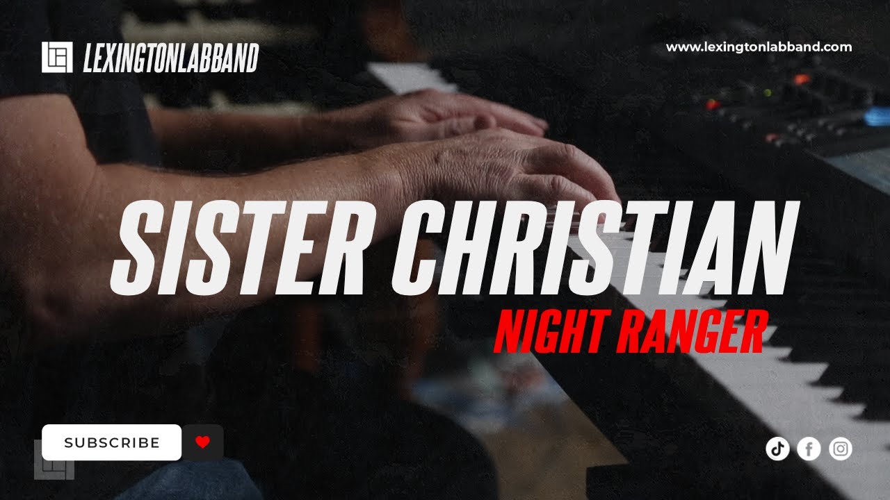 Sister Christian (Night Ranger) | Lexington Lab Band