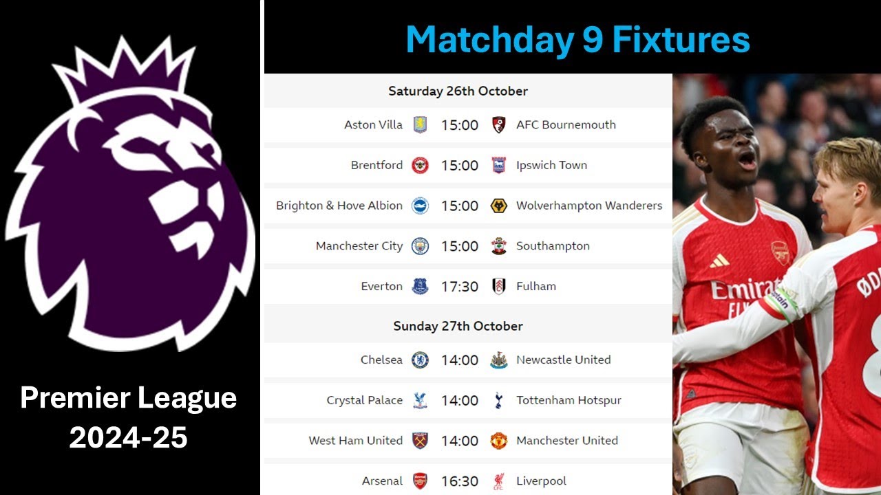 Premier League 2024-25 Matchday 9 Fixtures: 25 - 27 Oct
