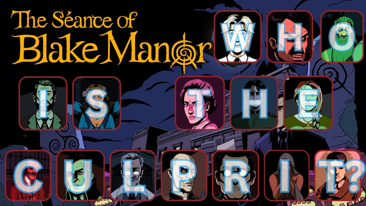 The Seance of Blake Manor | FINAL Part (12) | The True Culprit Revealed!