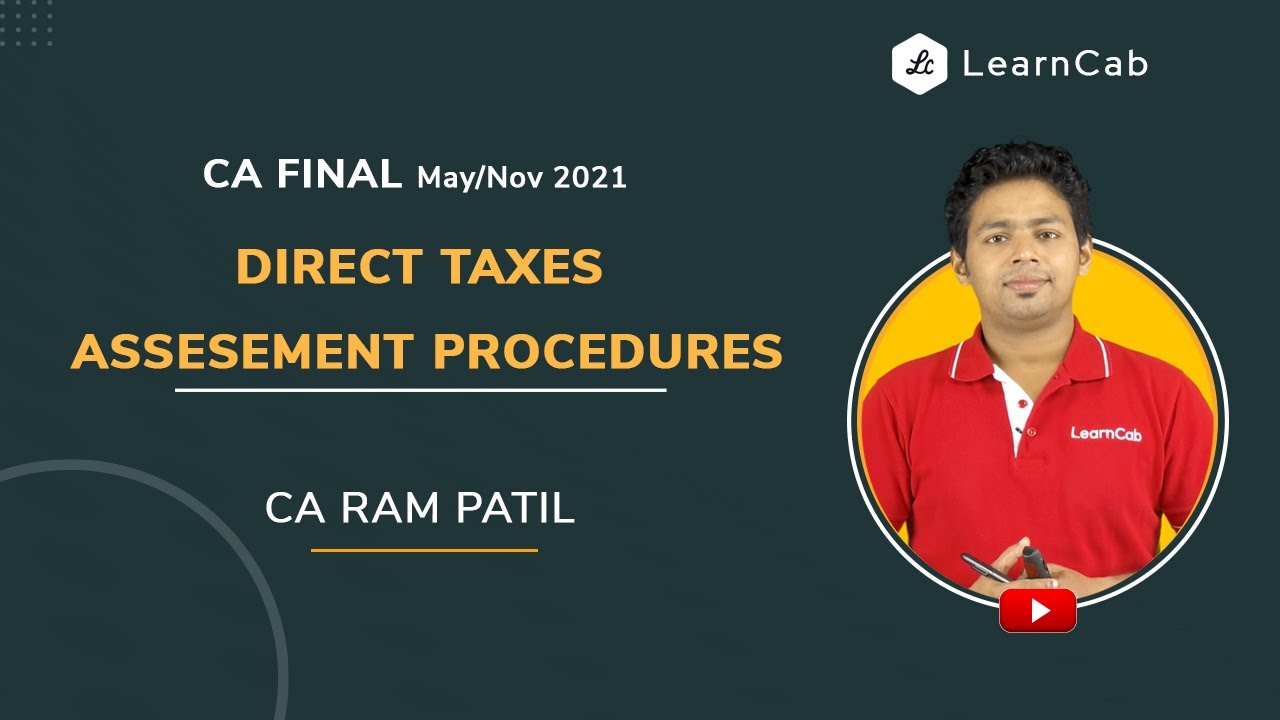 Direct Taxation-Most Important For #CAFinal May/Nov 2021 - Faceless Assessment w.e.f 01.04.2021