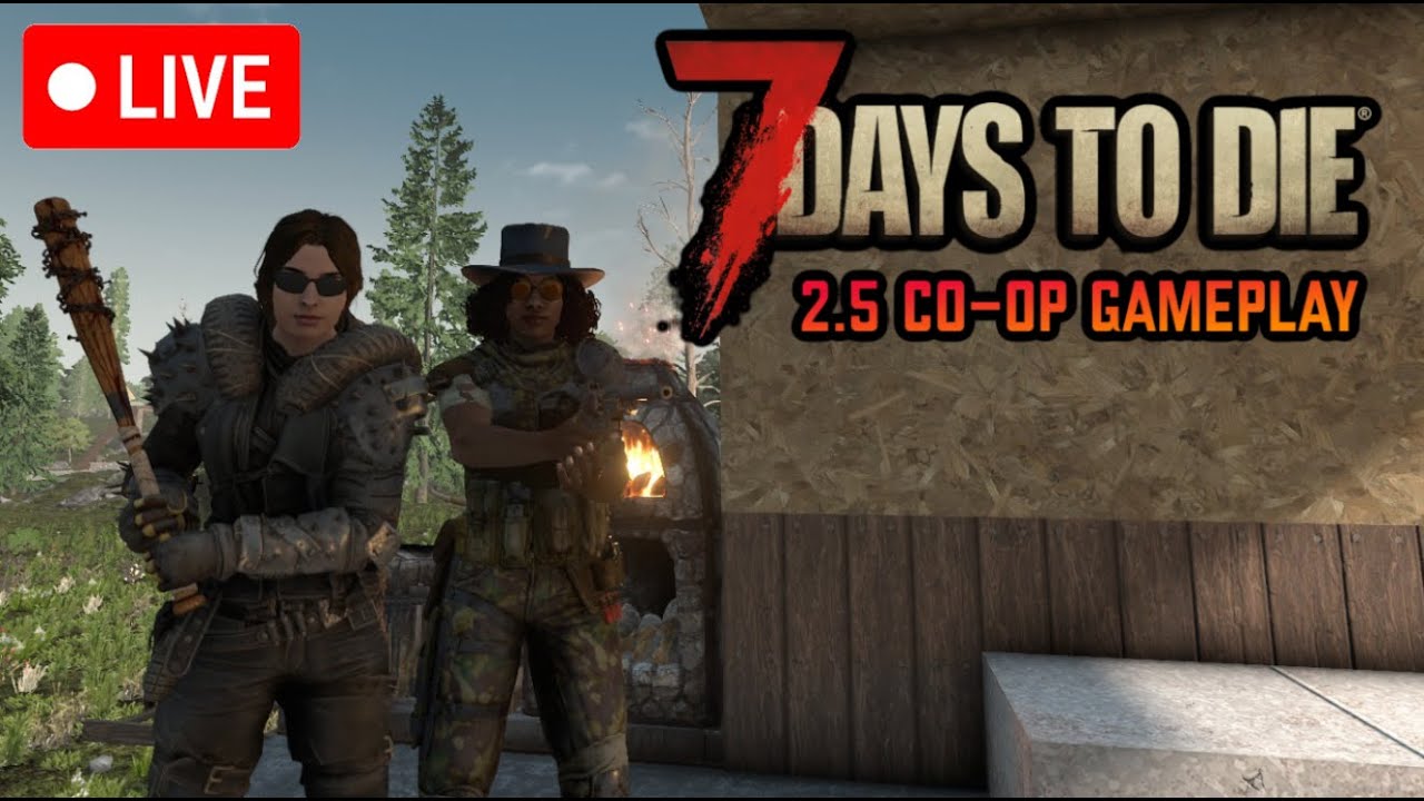 7 Days To Die - 2.5 Update Co-Op