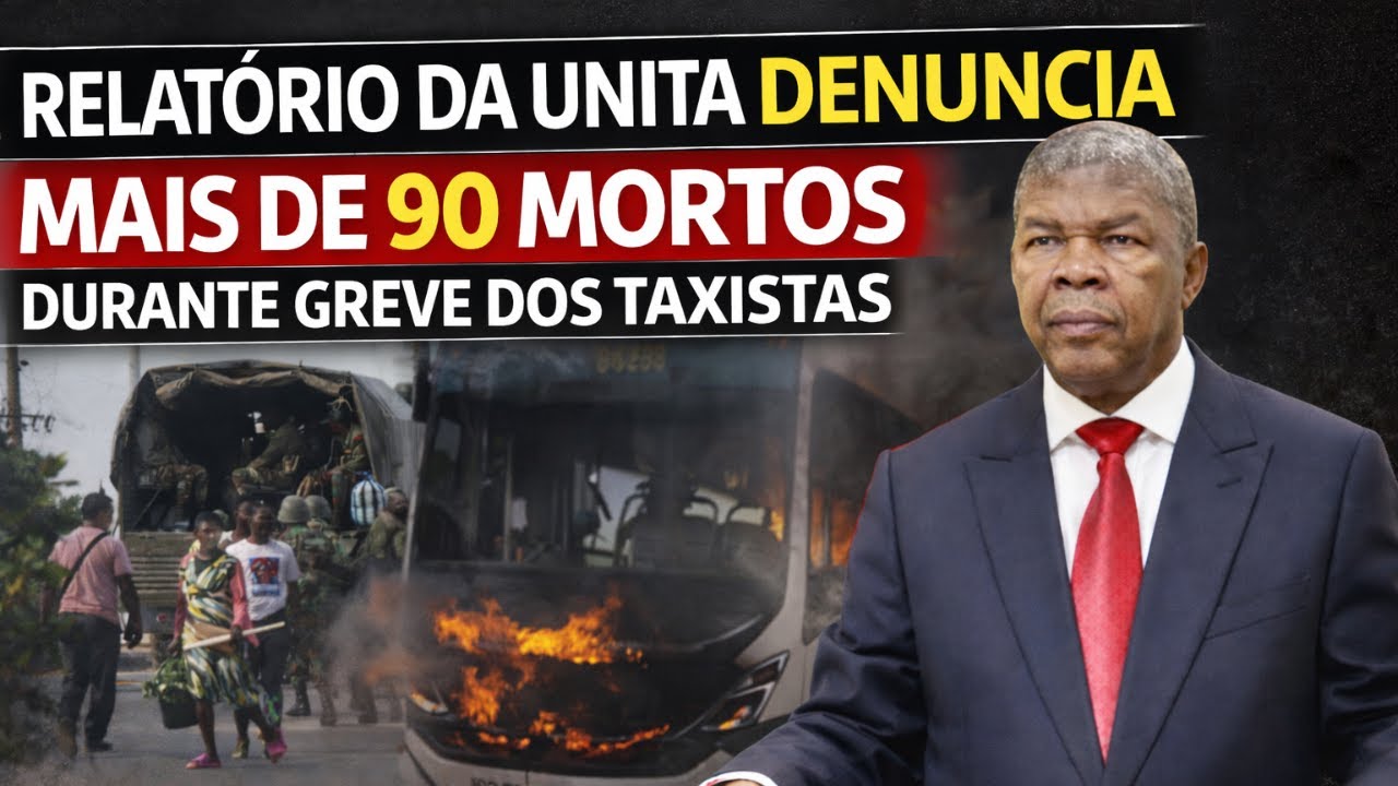 Relatório da UNITA denuncia mais de 90 mortos durante greve dos taxistas