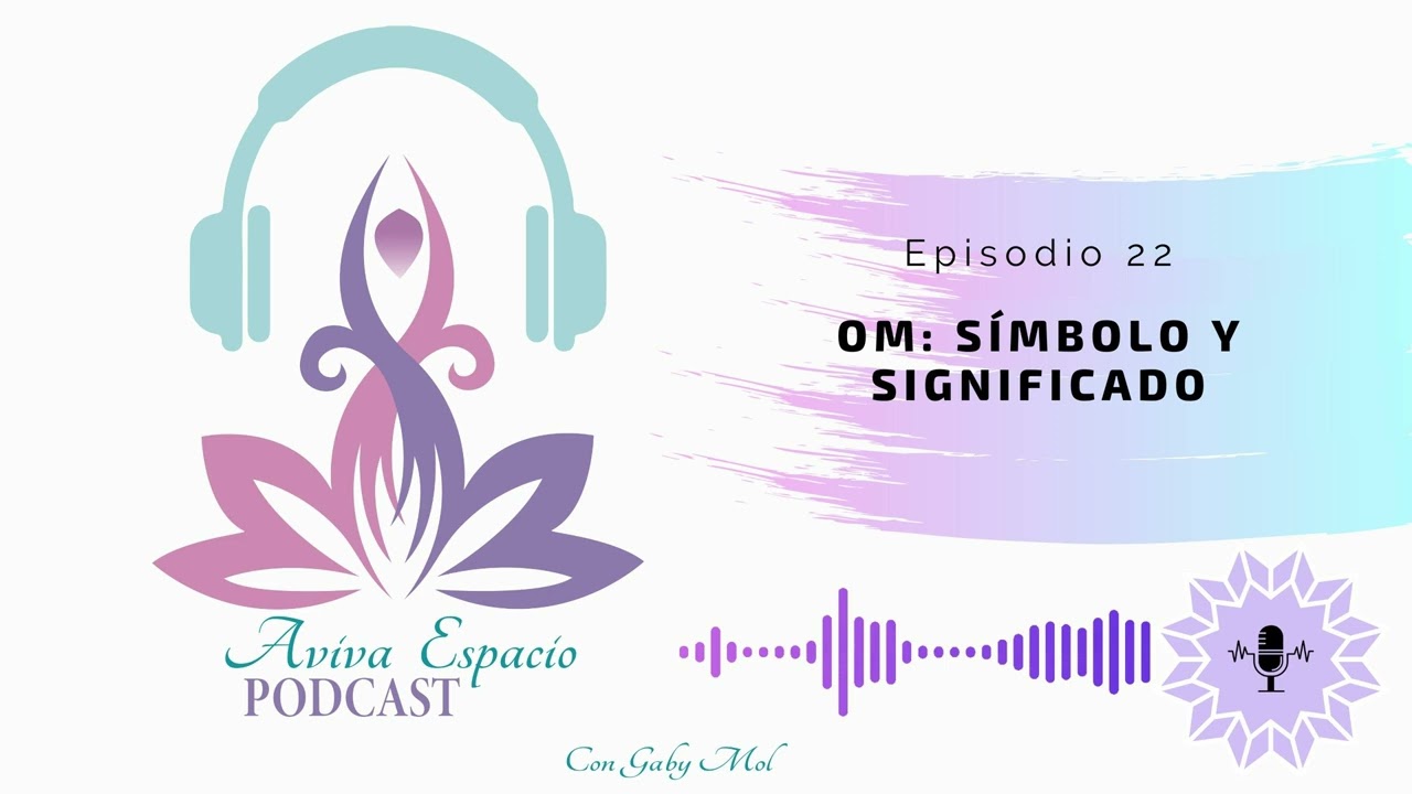 OM: Significado y S&iacute;mbolo / E22